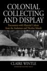 Colonial Collecting and Display : Encounters with Material Culture from the Andaman and Nicobar Islands - eBook
