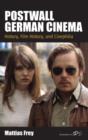 Postwall German Cinema : History, Film History and Cinephilia - Book