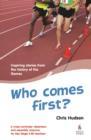 Who Comes First? : Inspiring stories from the history of the Games - Book