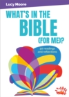 What's in the Bible (for me)? : 50 readings and reflections - Book