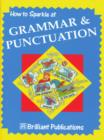 How to Sparkle at Grammar and Punctuation : How to Sparkle at Grammar and Punctuation - eBook