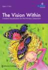 The Vision Within : Creative Visualization for the Primary Classroom - eBook