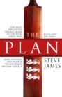The Plan: How Fletcher and Flower Transformed English Cricket - Book