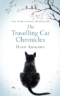 The Travelling Cat Chronicles : The uplifting million-copy bestselling Japanese translated story - Book