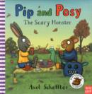 Pip and Posy: The Scary Monster - Book
