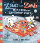 Zac and Zeb and the Make Believe Birthday Party - Book