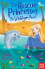 The Rescue Princesses: The Wishing Pearl - eBook