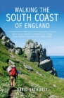 Walking the South Coast of England : A Complete Guide to Walking the South-facing Coasts of Cornwall, Devon, Dorset, Hampshire (including the Isle of Wight), Sussex and Kent, from Lands End to the Sou - eBook