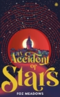 An Accident of Stars : Book I in The Manifold Worlds Series - Book