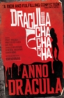 Anno Dracula: Dracula Cha Cha Cha - Book