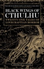 Black Wings of Cthulhu : Tales of Lovecraftian Horror - Book