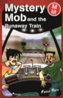 Mystery Mob and the Runaway Train - eBook