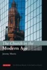 The Church in the Modern Age : The I.B.Tauris History of the Christian Church - eBook