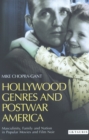 Hollywood Genres and Postwar America : Masculinity, Family and Nation in Popular Movies and Film Noir - eBook