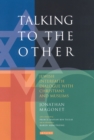 Talking to the Other : Jewish Interfaith Dialogue with Christians and Muslims - eBook