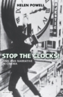 Stop the Clocks! : Time and Narrative in Cinema - eBook