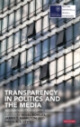 Transparency in Politics and the Media : Accountability and Open Government - eBook
