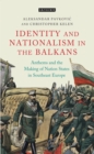Anthems and the Making of Nation States : Identity and Nationalism in the Balkans - eBook