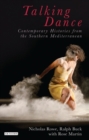 Talking Dance: Contemporary Histories from the South China Sea - eBook