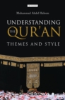 Understanding the Qur'an : Themes and Style - eBook