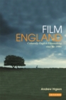 Film England : Culturally English Filmmaking Since the 1990s - eBook