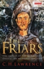 The Friars : The Impact of the Mendicant Orders on Medieval Society - eBook