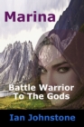 Marina, Battle Warrior To The Gods - eBook