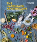 The Handmade Apothecary : Healing herbal recipes - eBook