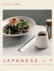 Japanese in 7 : Delicious Japanese recipes in 7 ingredients or fewer - eBook