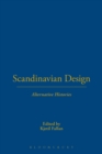 Scandinavian Design : Alternative Histories - eBook