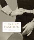Luxury Fashion : A Global History of Heritage Brands - Book