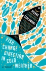 Fish Change Direction in Cold Weather - Book
