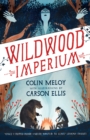Wildwood Imperium : The Wildwood Chronicles, Book III - eBook
