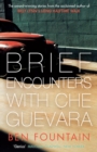 Brief Encounters with Che Guevara - Book
