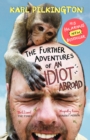 The Further Adventures of An Idiot Abroad - Book