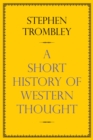 A Short History of Western Thought - eBook