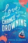 Love with a Chance of Drowning - eBook