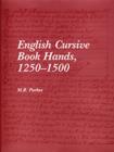 English Cursive Book Hands, 1250-1500 - Book