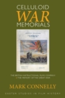 Celluloid War Memorials : The British Instructional Films Company and the Memory of the Great War - eBook