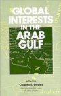 Global Interests In The Arab Gulf - Book