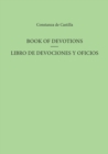 Book Of Devotions/Libro De Devociones Y Oficios - Book