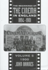 The Beginnings Of The Cinema In England,1894-1901: Volume 5 : 1900 - Book