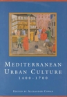 Mediterranean Urban Culture, 1400-1700 - Book
