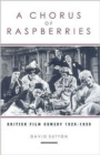 A Chorus Of Raspberries : British Film Comedy 1929-1939 - Book