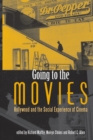 Going to the Movies : Hollywood and the Social Experience of Cinema - Book