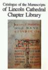 Catalogue of the Manuscripts of Lincoln Cathedral Chapter Library - Book