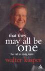 That They May All be One : The Call to Unity Today - Book