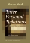 Interpersonal Relations : An Islamic Perspective - eBook