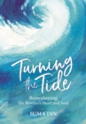 Turning the Tide : Reawakening the Women's Heart and Soul - eBook