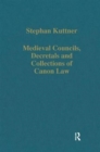 Medieval Councils, Decretals and Collections of Canon Law - Book